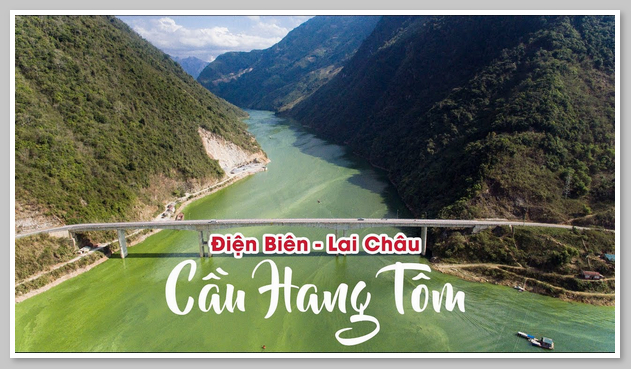 Cầu Hang Tôm - công trình giao thông nổi tiếng ở thị xã Mường Lay